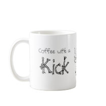 Cup - Kickin Coffee mugs