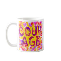 Cup Of Courage Mug