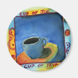 Cup of Java Cup of Joe Fridge Magnets