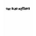 cup size matters t-shirts by LocalandLoco cup size matters t-shirts
