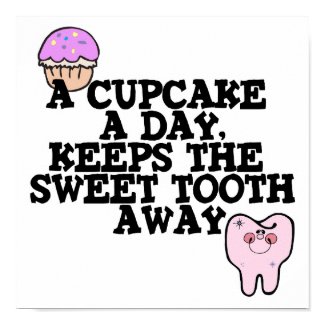 Cupcake A Day Sweet Tooth Away print