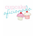 Cupcake Aficionado t-shirts