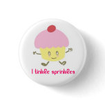 cupcake, I tinkle sprinkles buttons