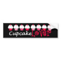 "Cupcake Lover" Bumper Sticker bumper stickers