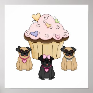 Pug Dogs and Cupcake Adorable Posters and Personalized Signs