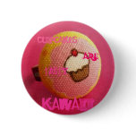 Cupcakes are tasty badge pinback button