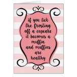 Cupcakes Into Muffins Funny Birthday Card