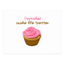 Cupcakes Make Life Better Post Cards