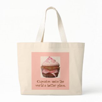 Cupcakes make the world a better place bag
