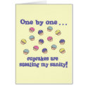 Cupcakes Stealing my Sanity cards by cupcakewear Cupcakes Stealing my Sanity cards