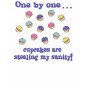 Cupcakes Stealing my Sanity t-shirts by cupcakewear Cupcakes Stealing my Sanity t-shirts