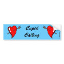 Cupid Calling bumper stickers by serenitystudios Cupid Calling bumper stickers