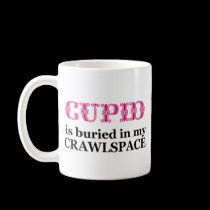 CUPID -  Crawlspace mugs