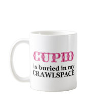 CUPID -  Crawlspace Mugs