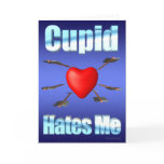 Cupid Hates Me Cards