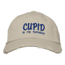 CUPID, is my homeboy embroidered hats