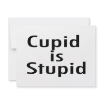Cupid Is Stupid invitations