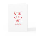 Cupid is the devil. Anti-Valentine t-shirts & more Greeting Cards