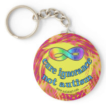 Cure Ignorance Not Autism Keychain