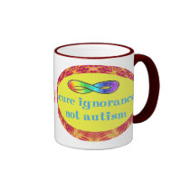 Cure Ignorance Not Autism Mugs