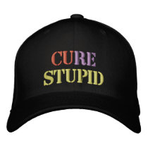 Cure Stupid Embroidered Hat embroidered hats