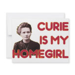 Curie Is My Homegirl Personalized Invitations