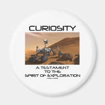 Curiosity A Testament To The Spirit Of Exploration Fridge Magnets