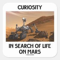 Curiosity In Search Of Life On Mars Martian Rover Square Sticker