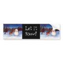 Curiosity Let It Snow Bumper Sticker bumper stickers
