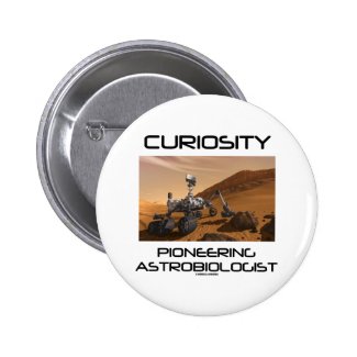 Curiosity Pioneering Astrobiologist (Mars Rover) Pins