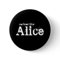 Curious Like Alice Black Button