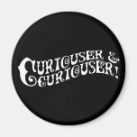 Curiouser & Curiouser Fridge Magnets