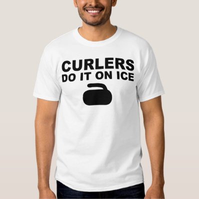 CURLERS DO IT ON ICE T-SHIRT
