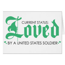 Current Status: Loved by a US Soldier Card