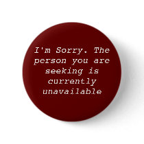 "Currently Unavailable" Button