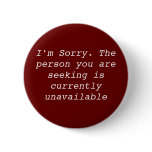 "Currently Unavailable" Button