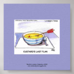 Custards Last Flan Funny Cartoon Poster
