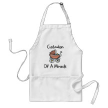 Custodian Of A Miracle New Mom Apron