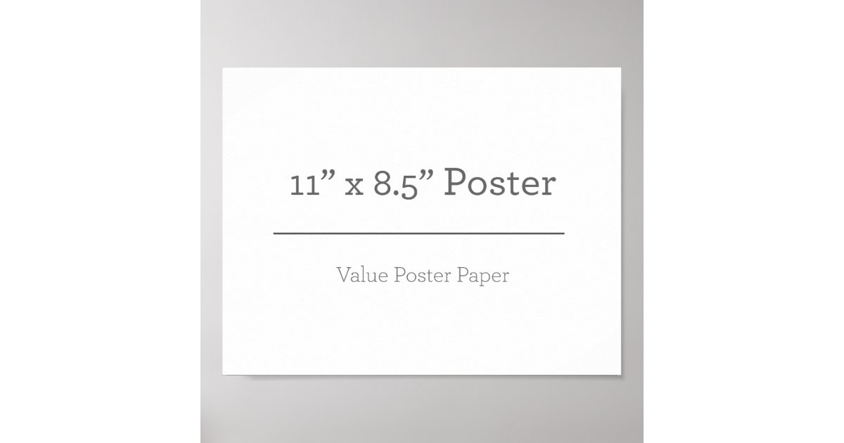 11 quot x 8 5 quot Value Poster Paper (Matte) Zazzle
