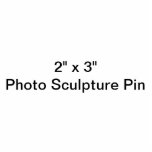 Custom 2" x 3" Photo Sculpture Pin
