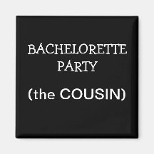 Custom Bachelorette Party ID Button Fridge Magnet