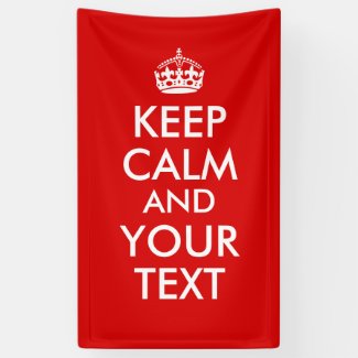 Custom Banner Keep Calm and Your Text and Color