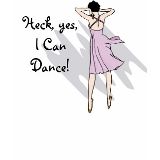 I Know I can Dance T-shirt