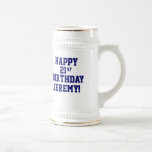 Custom Happy 21st Birthday Beer Stein Mug