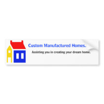 Custom Manufactured Homes. net, bumper stickers