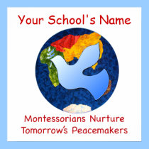 Custom Montessorians Nurture Peacemakers Print posters