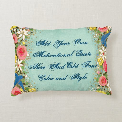 Custom motivational quote, make your own decorative pillow Zazzle