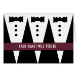 CUSTOM NAME Groomsmen Invitation -Three Tuxedos Greeting Cards
