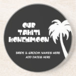 Custom Our Tahiti Honeymoon Coaster