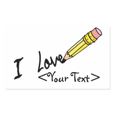 CUSTOM PENCIL WRITING I LOVE, <Your Text> Rectangle Stickers Zazzle_sticker